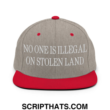 No One is Illegal on Stolen Land Embroidered Flat Bill Brim Snapback Hat Heather Grey Red