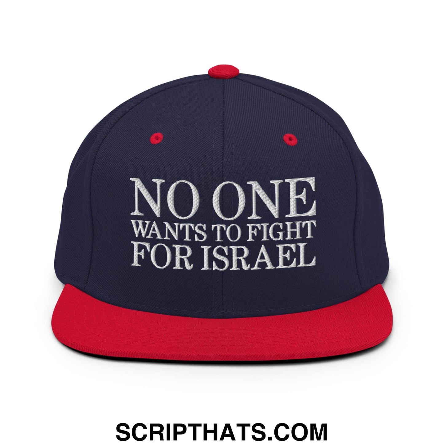 No One Wants To Fight For Israel Embroidered Flat Bill Brim Snapback Hat Navy Red