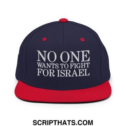 No One Wants To Fight For Israel Embroidered Flat Bill Brim Snapback Hat Navy Red