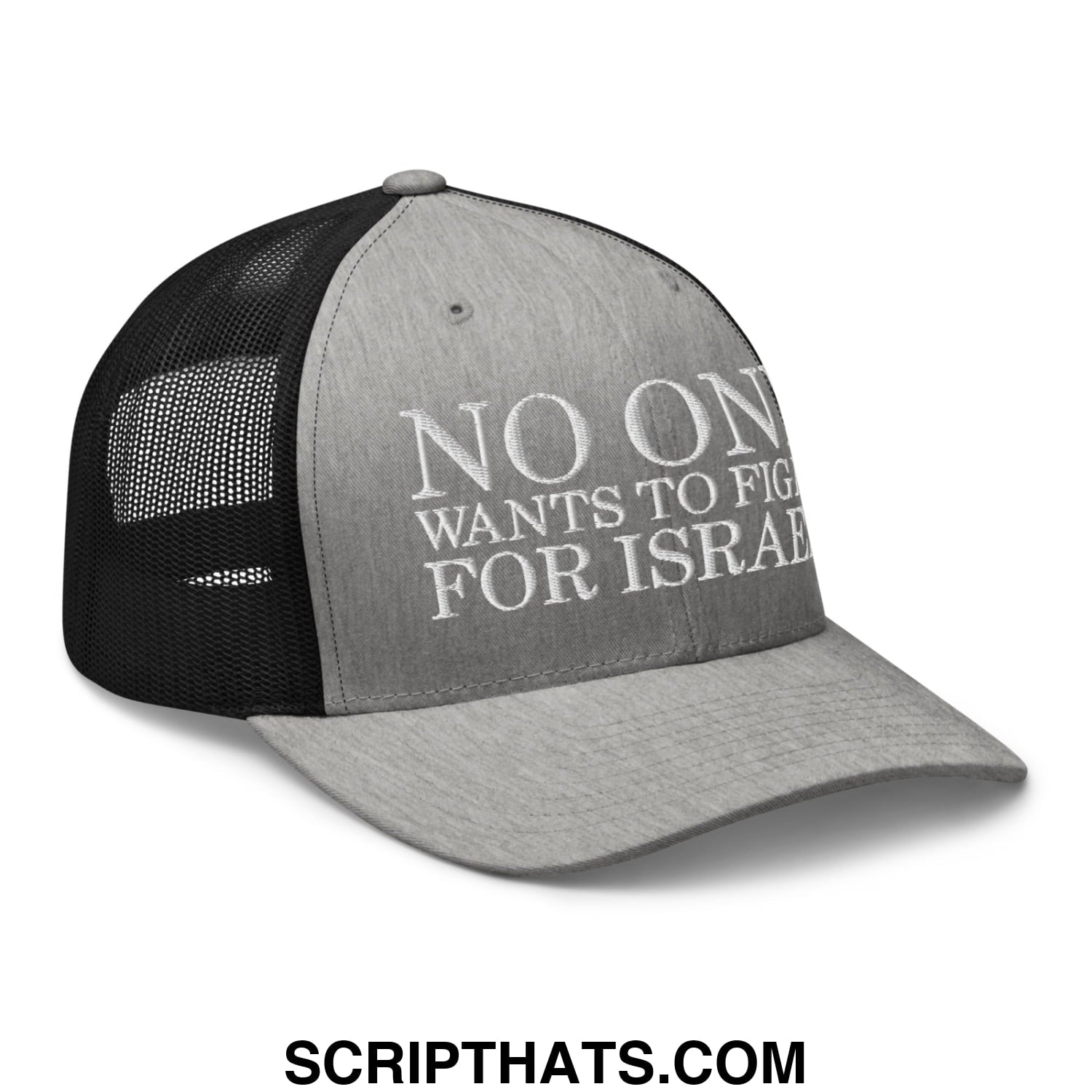 No One Wants To Fight For Israel Embroidered Mesh Trucker Hat Heather Black