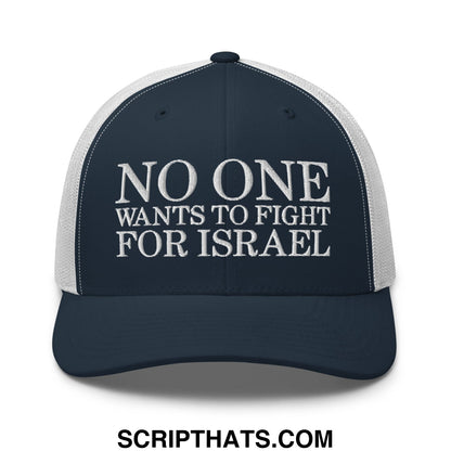 No One Wants To Fight For Israel Embroidered Mesh Trucker Hat Navy White