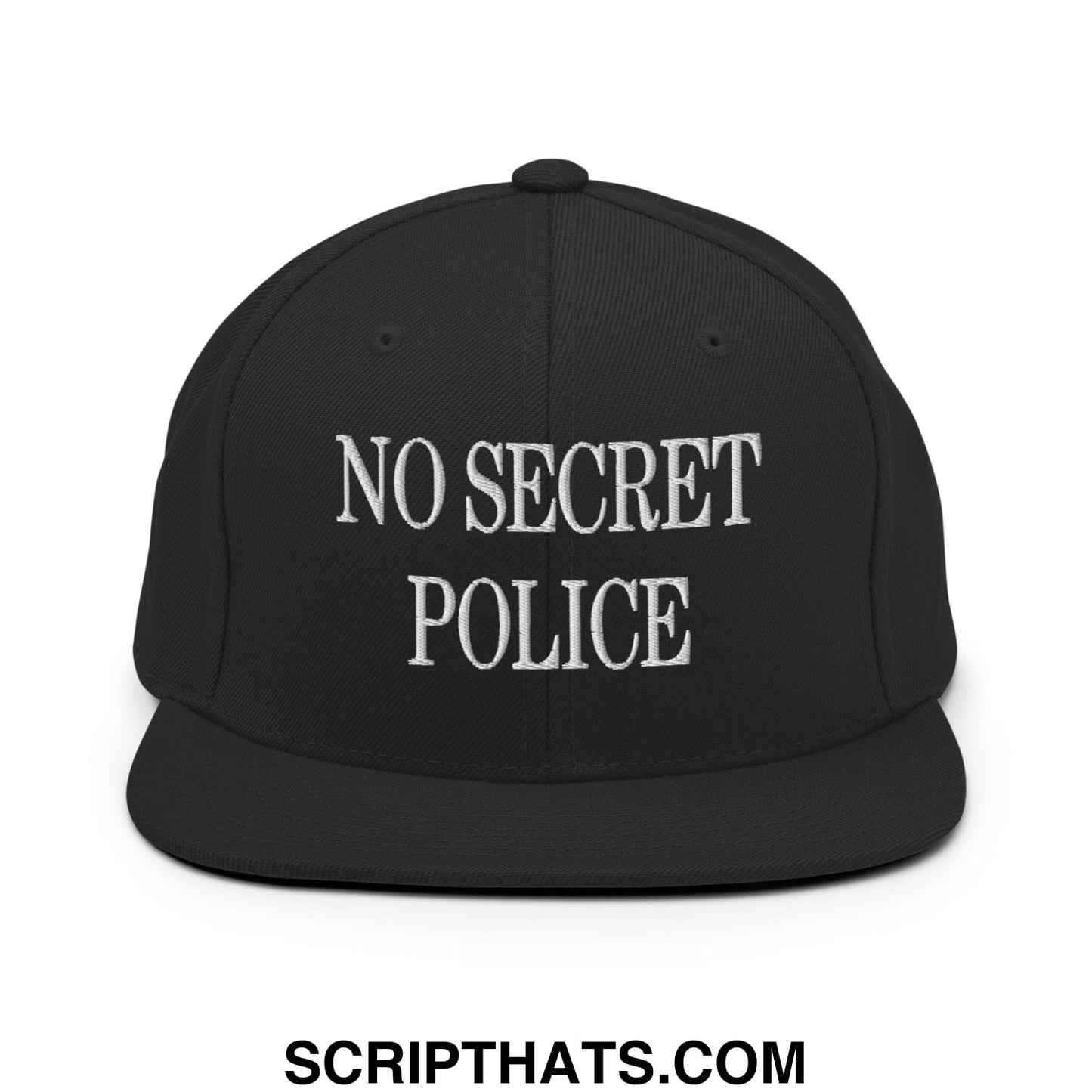 No Secret Police Embroidered Flat Bill Brim Snapback Hat Black