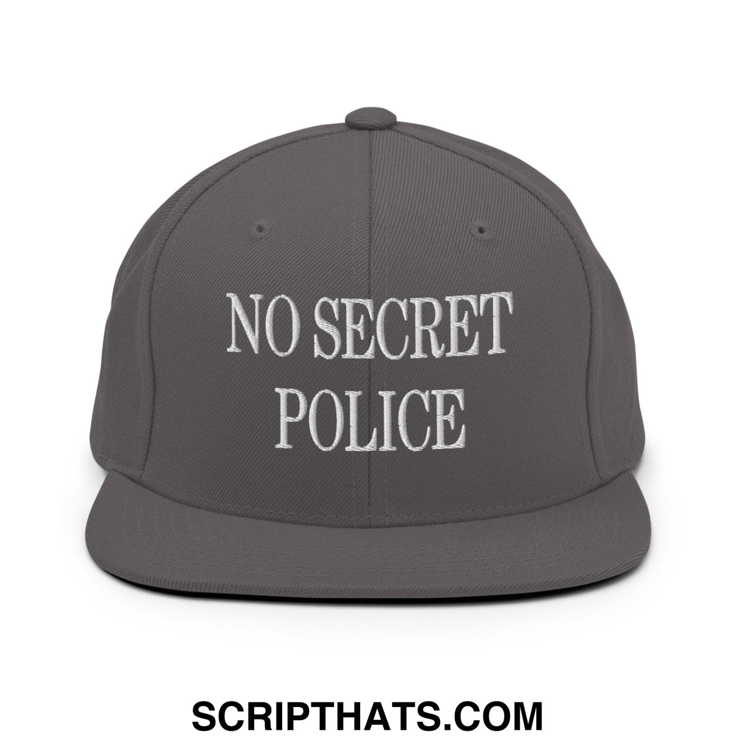 No Secret Police Embroidered Flat Bill Brim Snapback Hat Dark Grey