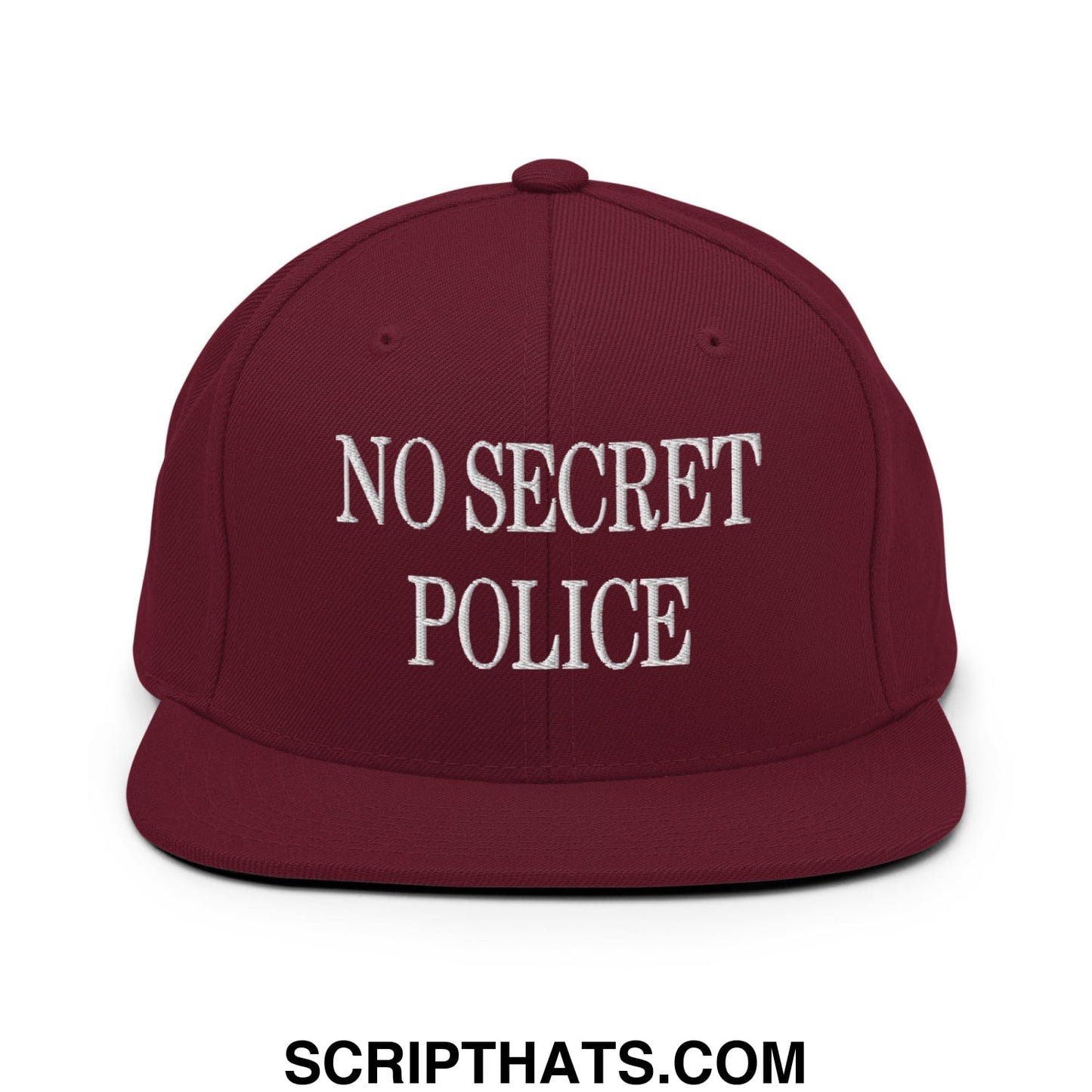 No Secret Police Embroidered Flat Bill Brim Snapback Hat Maroon