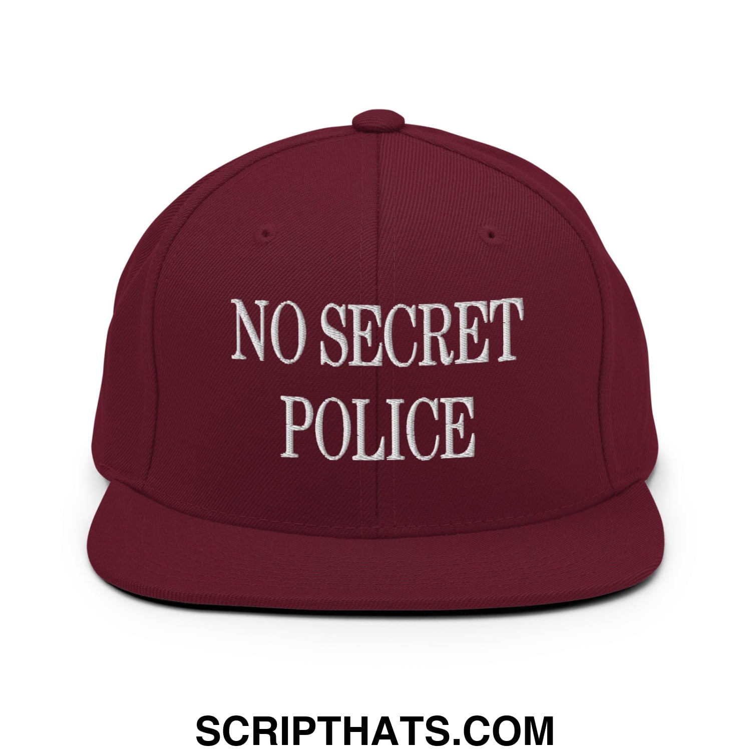 No Secret Police Embroidered Flat Bill Brim Snapback Hat Maroon