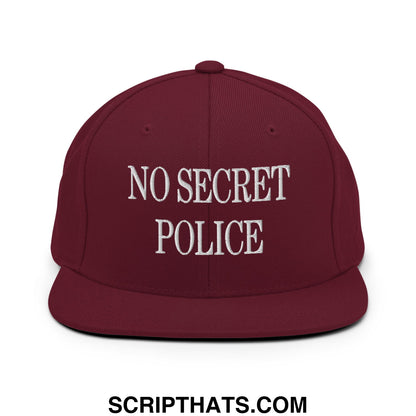 No Secret Police Embroidered Flat Bill Brim Snapback Hat Maroon