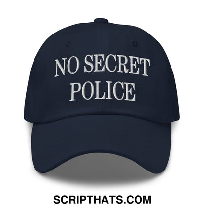 No Secret Police Embroidered Unstructured Dad Hat Navy