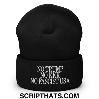 No Trump, No KKK, No Fascist USA Embroidered Cuffed Knit Beanie Black