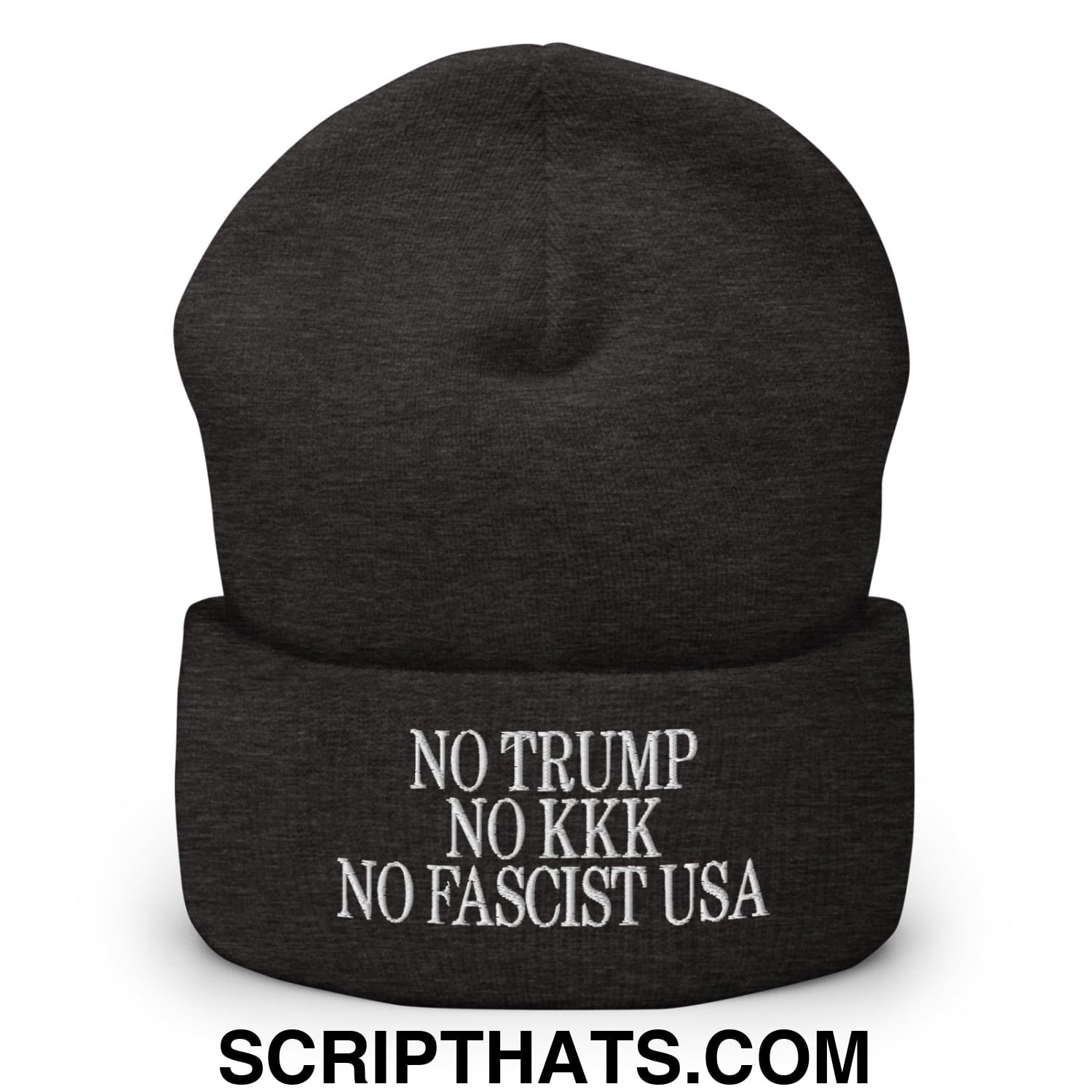 No Trump, No KKK, No Fascist USA Embroidered Cuffed Knit Beanie Dark Grey