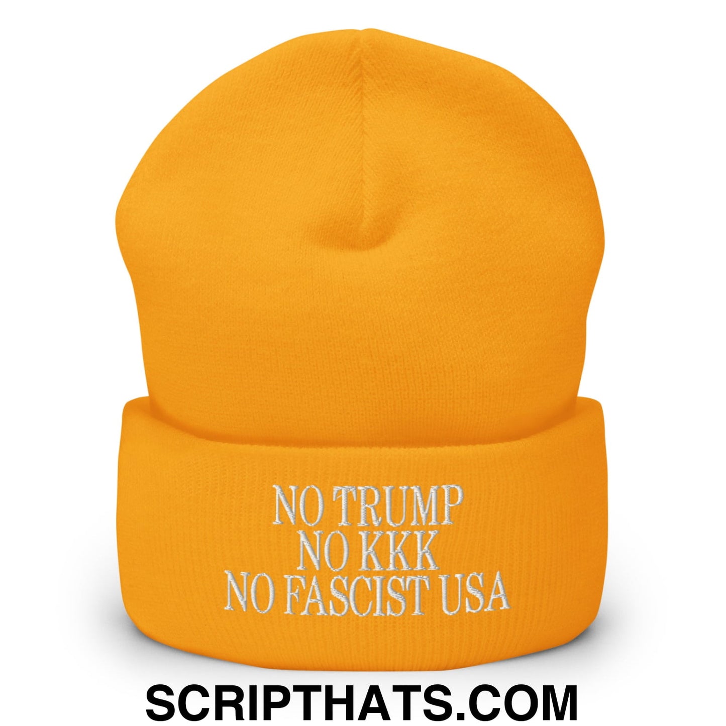 No Trump, No KKK, No Fascist USA Embroidered Cuffed Knit Beanie Gold