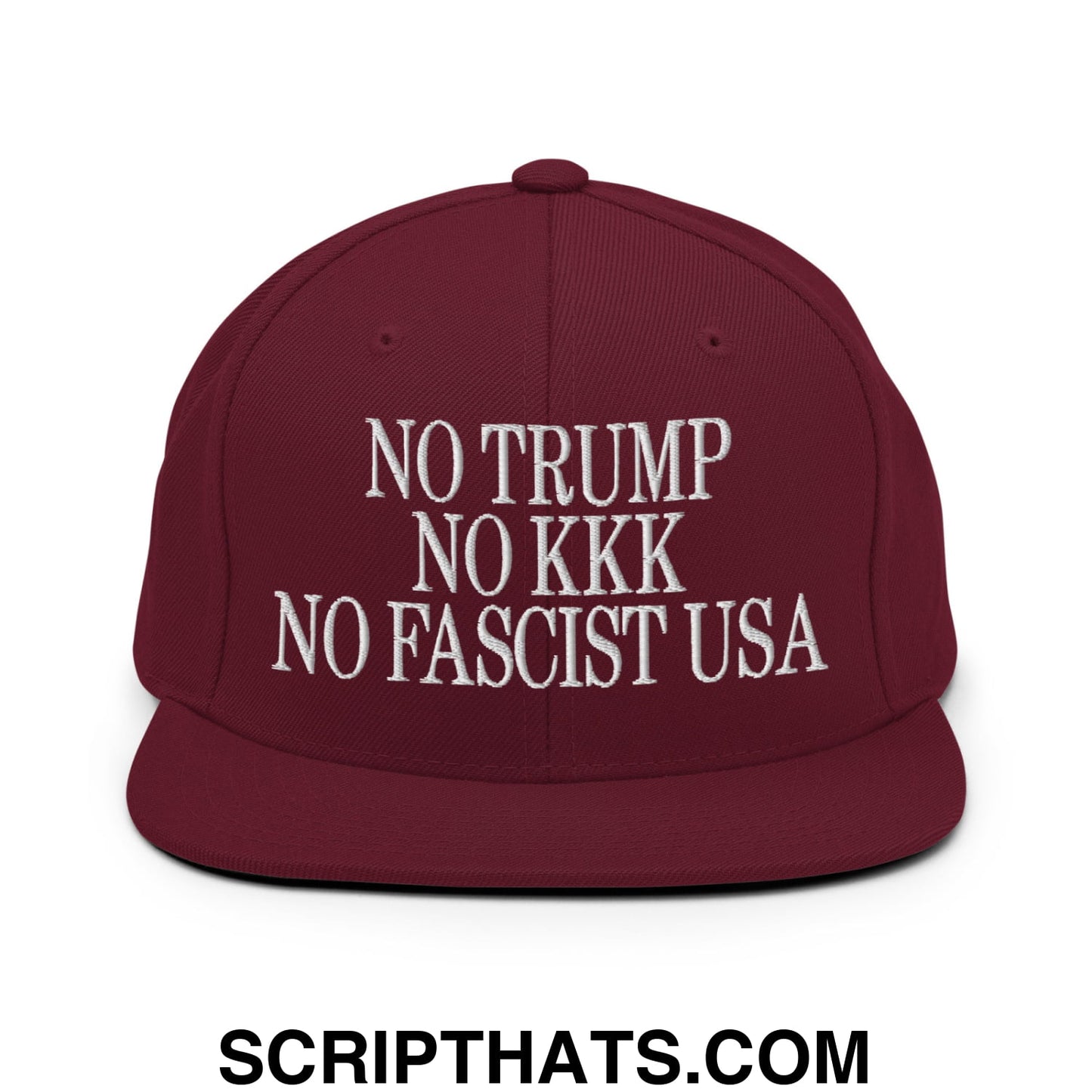 No Trump, No KKK, No Fascist USA Embroidered Flat Brim Bill Snapback Hat Maroon