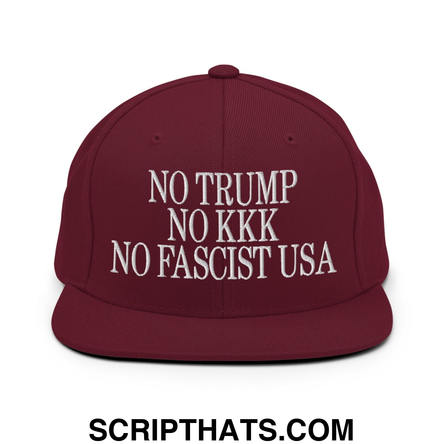 No Trump, No KKK, No Fascist USA Embroidered Flat Brim Bill Snapback Hat Maroon