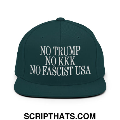 No Trump, No KKK, No Fascist USA Embroidered Flat Brim Bill Snapback Hat Spruce
