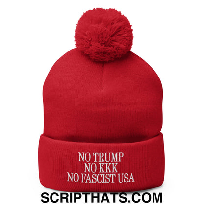 No Trump, No KKK, No Fascist USA Embroidered Pom Pom Knit Beanie Red