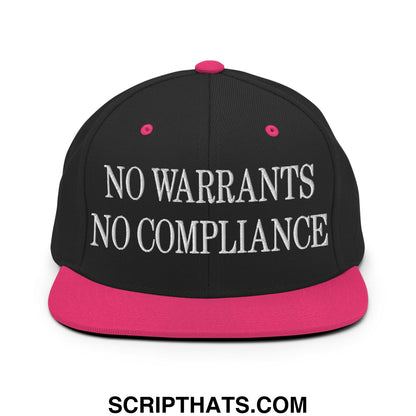 Black snapback cap with vibrant pink brim and matching button featuring white embroidered no warrants no compliance text