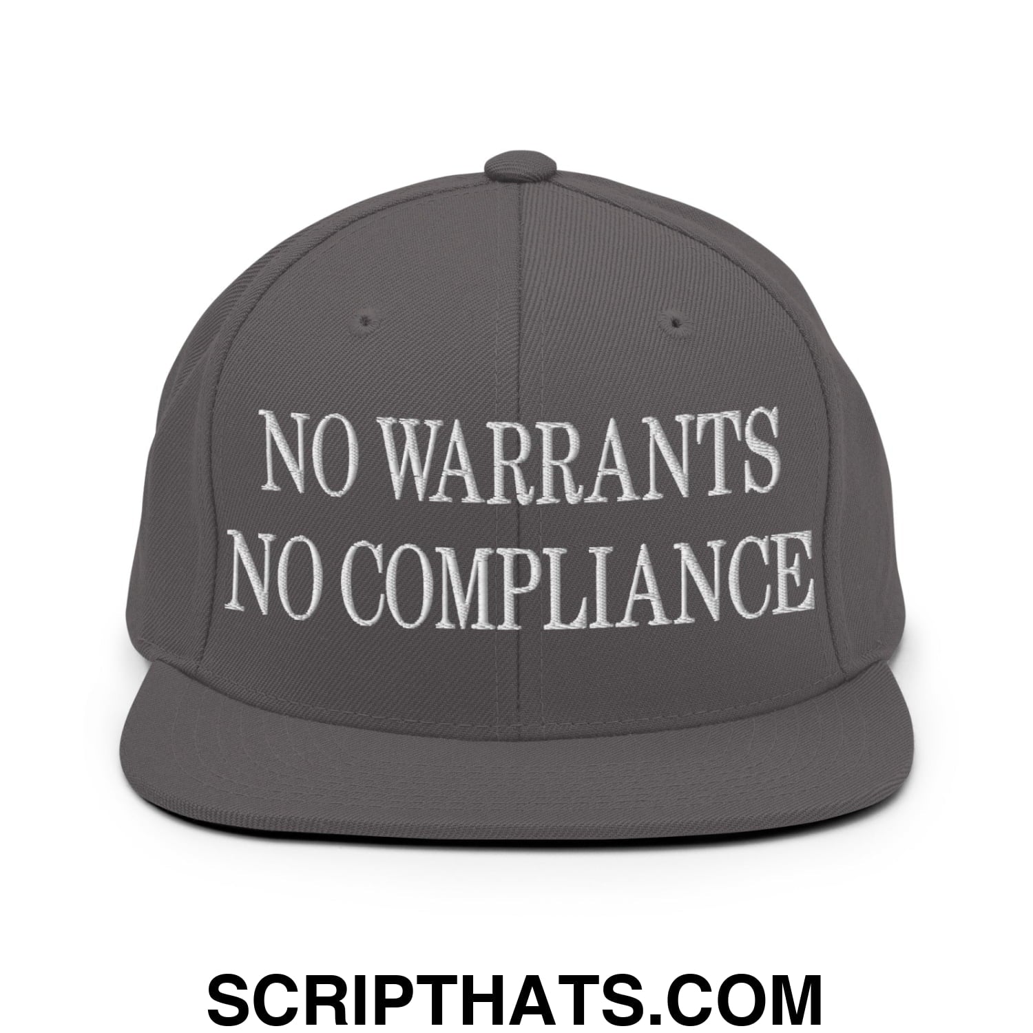 No Warrants No Compliance Embroidered Flat Bill Brim Snapback Hat Dark Grey