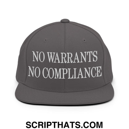 No Warrants No Compliance Embroidered Flat Bill Brim Snapback Hat Dark Grey
