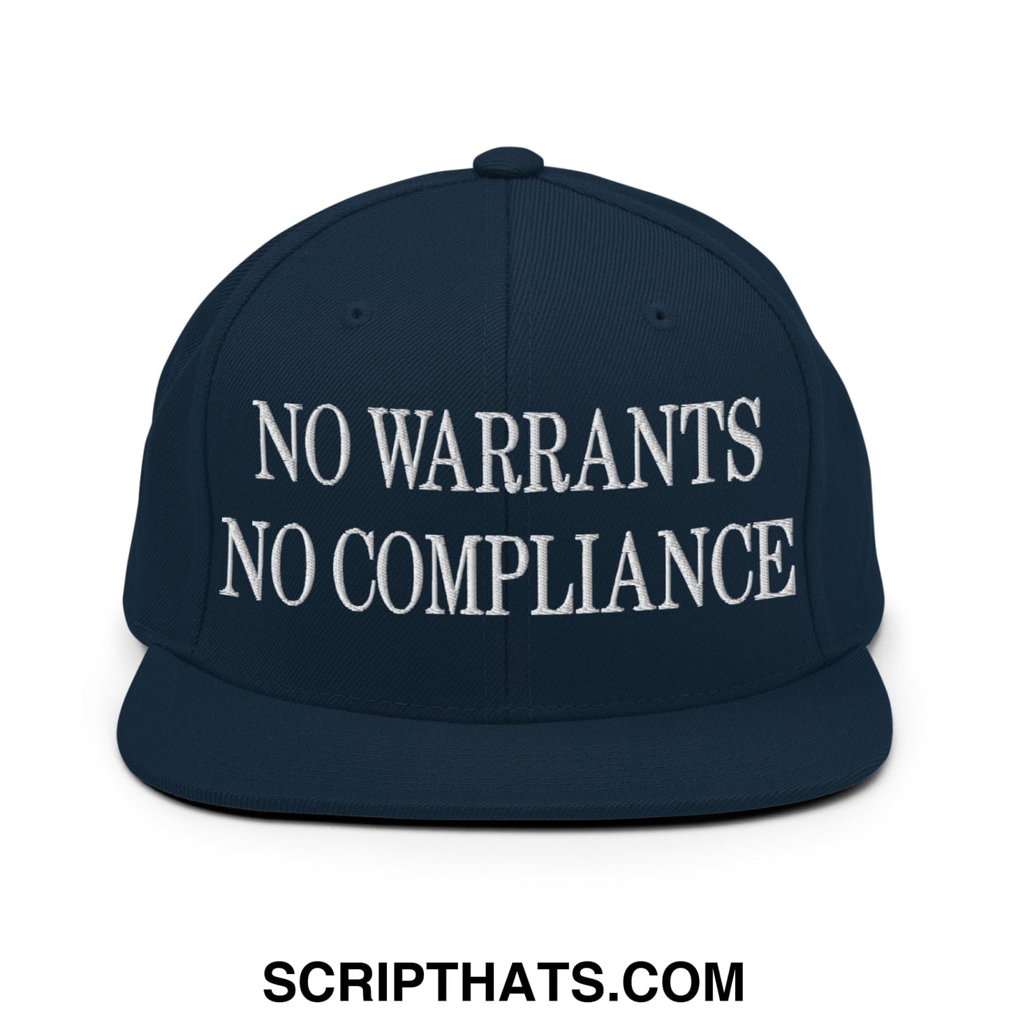 Dark navy snapback hat with white embroidered no warrants no compliance text and flat bill brim design