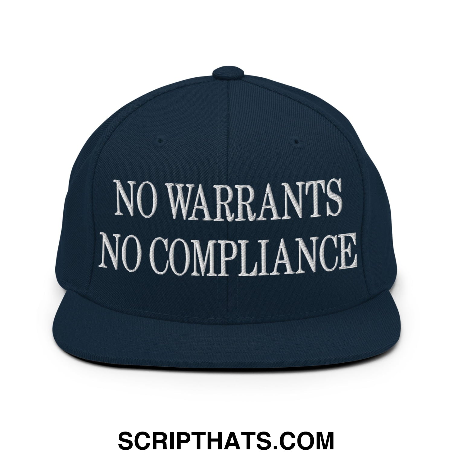 Dark navy snapback hat with white embroidered no warrants no compliance text and flat bill brim design