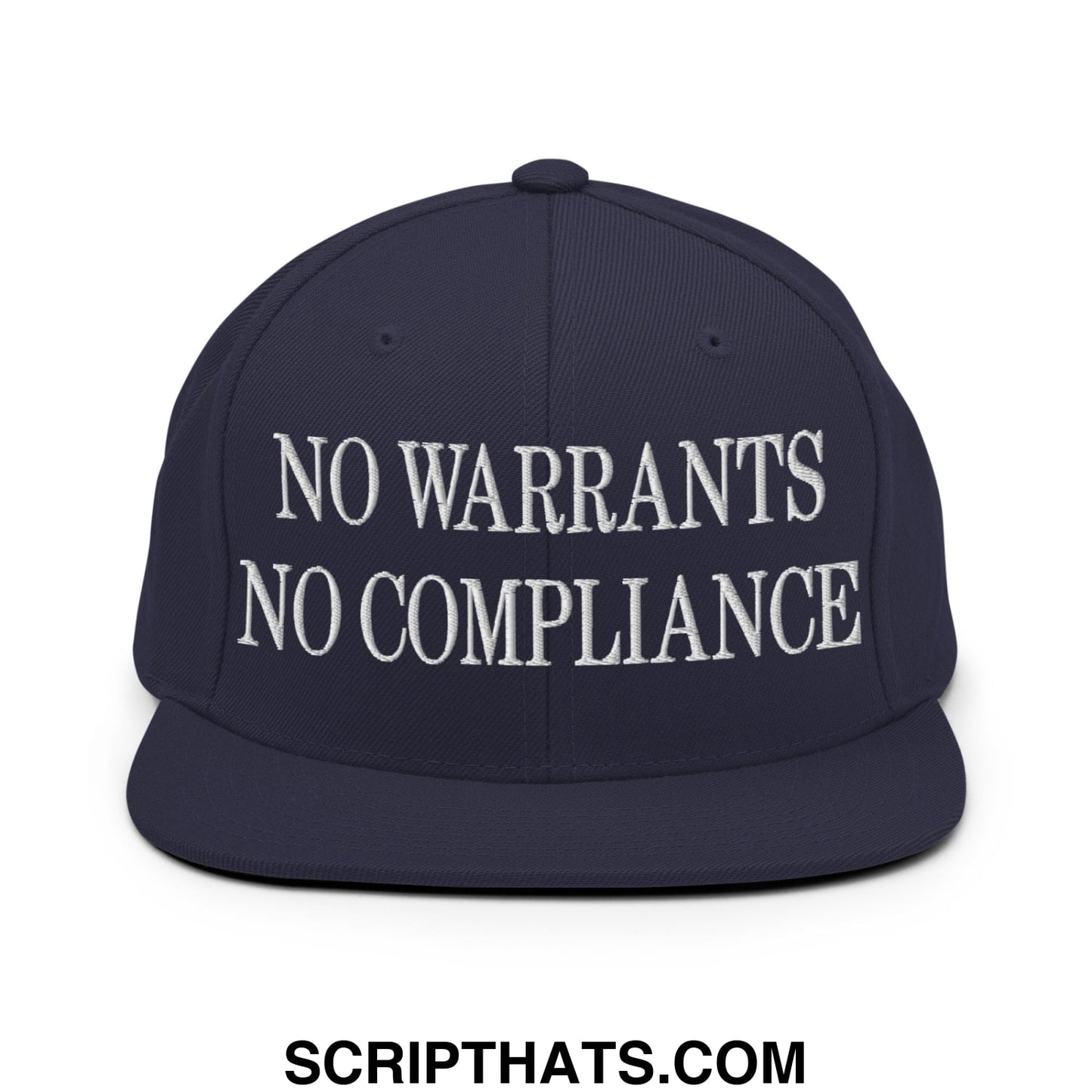 Navy blue snapback hat with white embroidered no warrants no compliance flat bill brim design