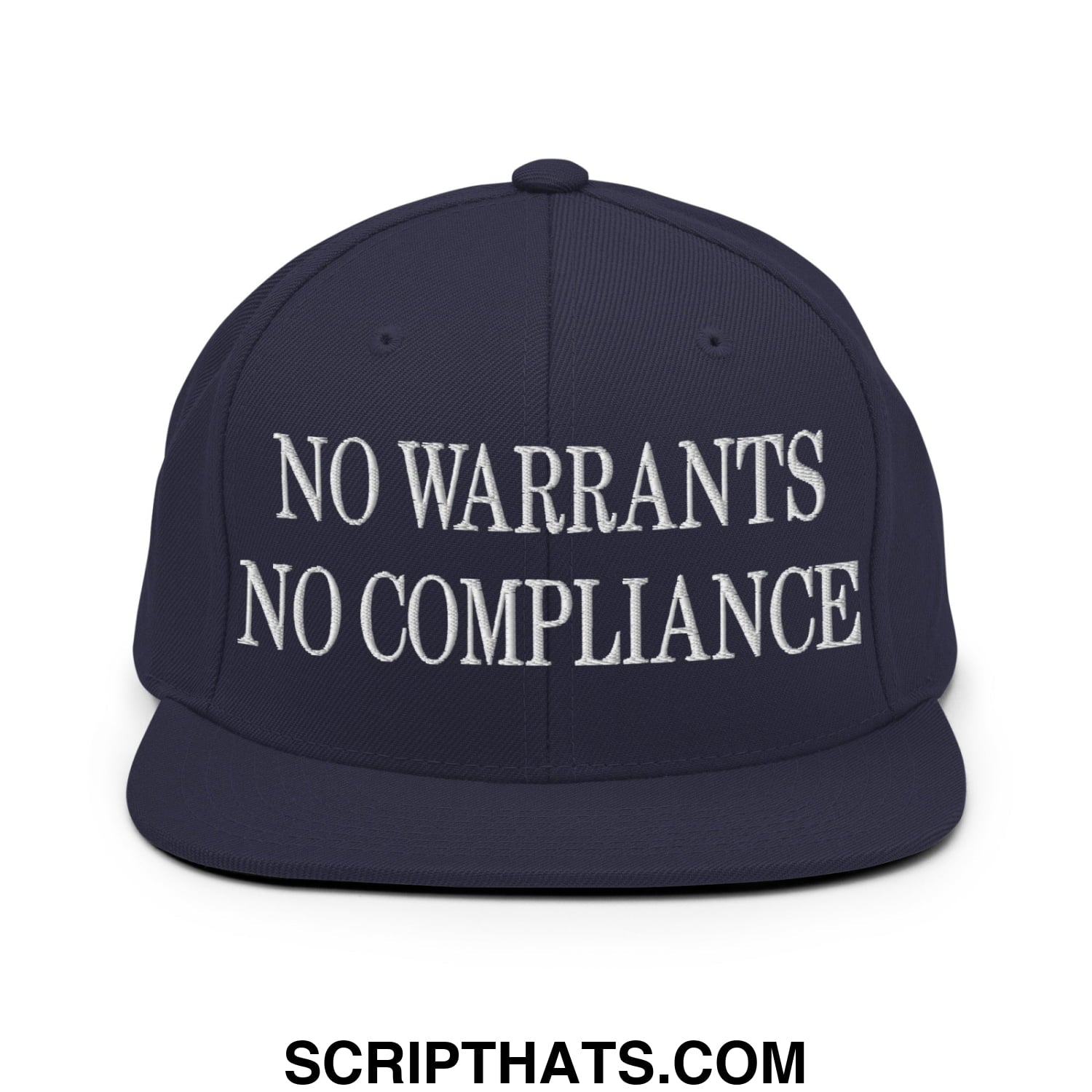 Navy blue snapback hat with white embroidered no warrants no compliance flat bill brim design