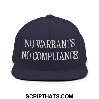Navy blue snapback hat with white embroidered no warrants no compliance flat bill brim design