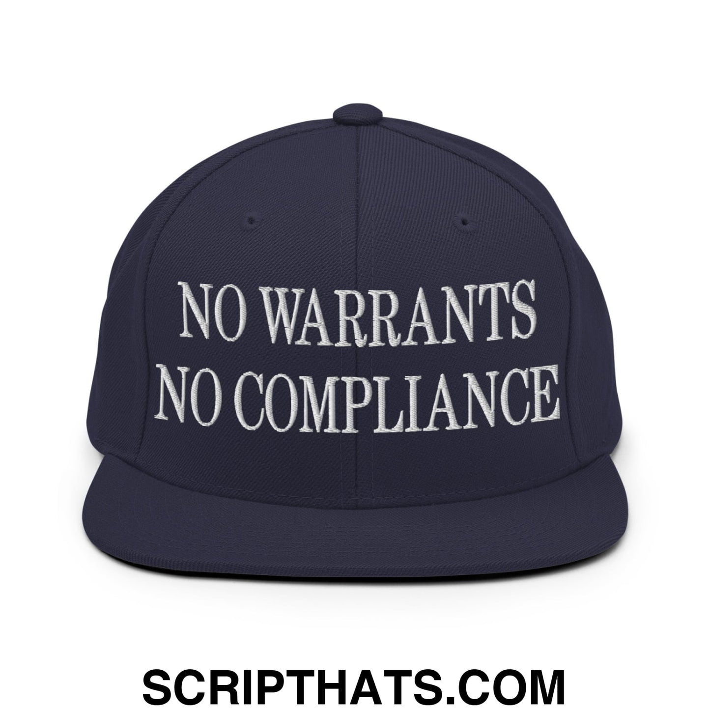 No Warrants No Compliance Embroidered Flat Bill Brim Snapback Hat Navy