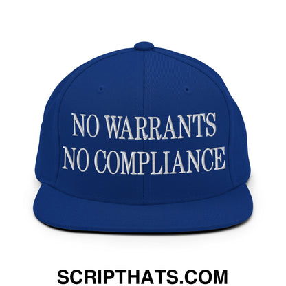 No Warrants No Compliance Embroidered Flat Bill Brim Snapback Hat Royal Blue