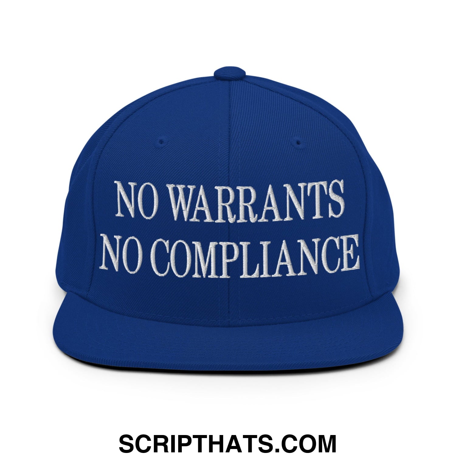 Royal blue snapback cap with white embroidered no warrants no compliance text and flat bill brim design