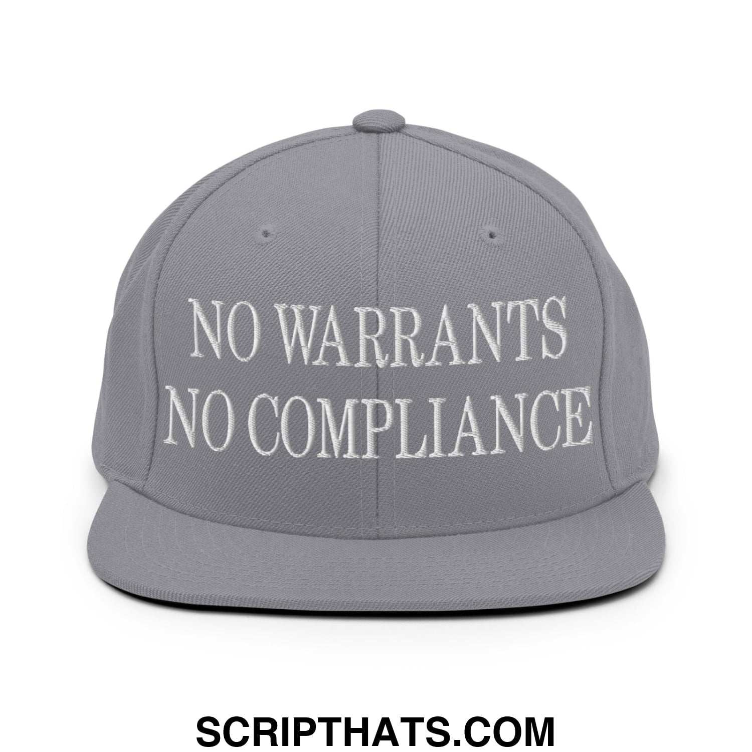 Gray snapback cap with white embroidered no warrants no compliance text and flat bill brim design