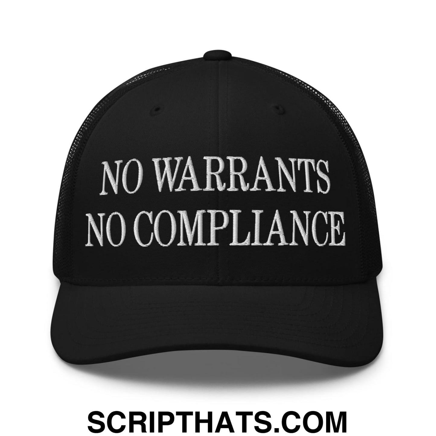 No Warrants No Compliance Embroidered Mesh Trucker Hat Black