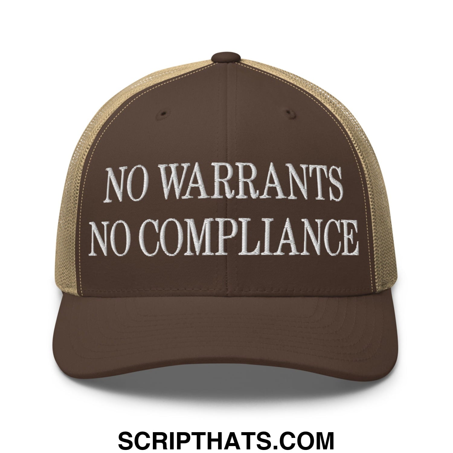 Brown and tan mesh trucker hat with white embroidered no warrants no compliance text on front panel