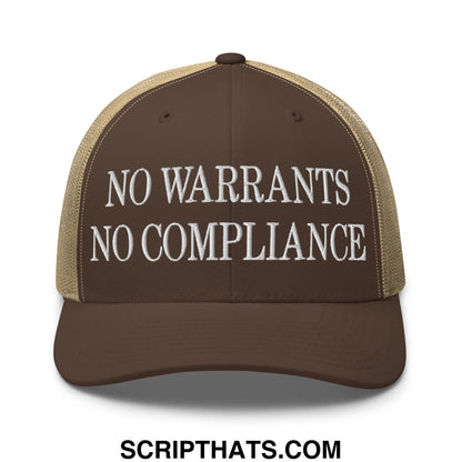 Brown and tan mesh trucker hat with white embroidered no warrants no compliance text on front panel