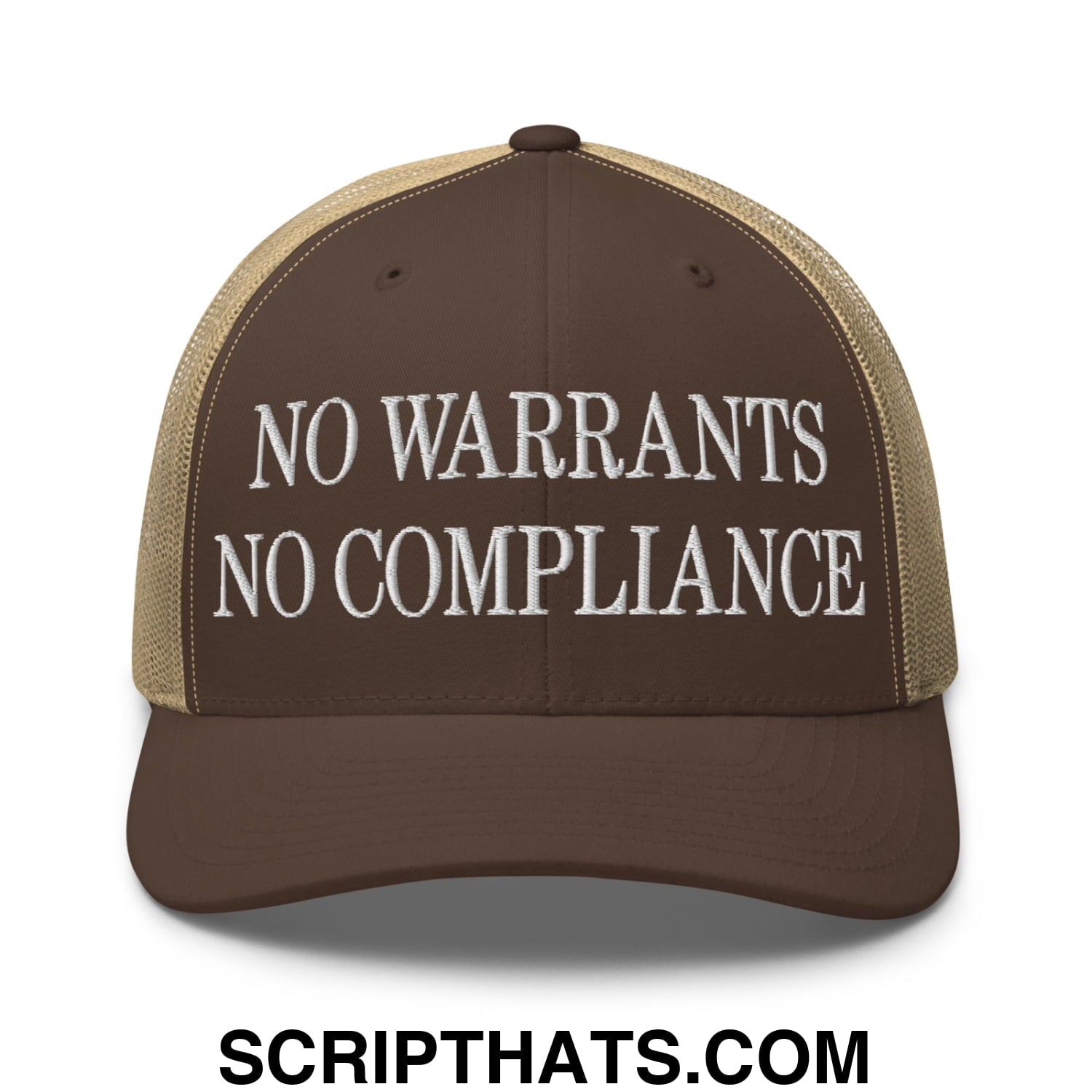 No Warrants No Compliance Embroidered Mesh Trucker Hat Brown Khaki