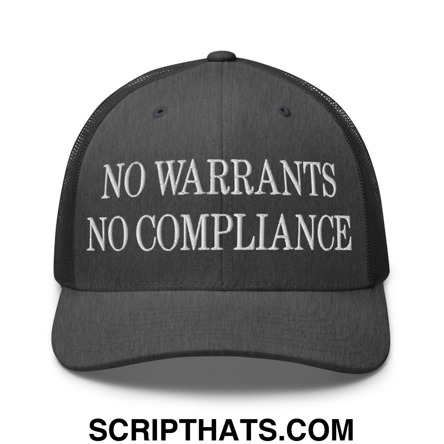 No Warrants No Compliance Embroidered Mesh Trucker Hat Dark Heather Gray
