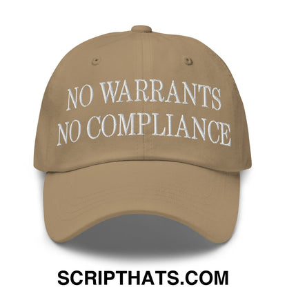 No Warrants No Compliance Embroidered Unstructured Dad Hat Khaki