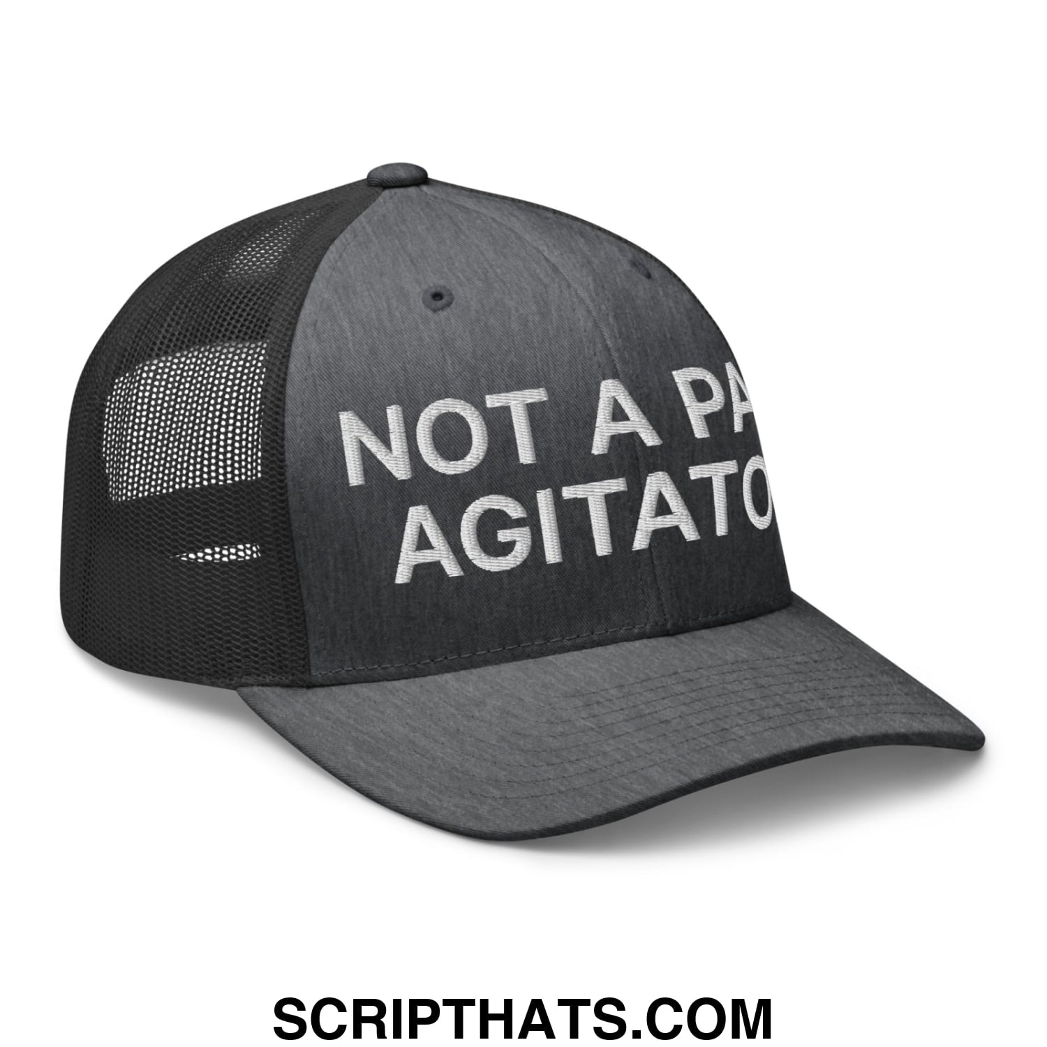 Not a Paid Agitator Embroidered Mesh Trucker Hat Dark Heather Gray