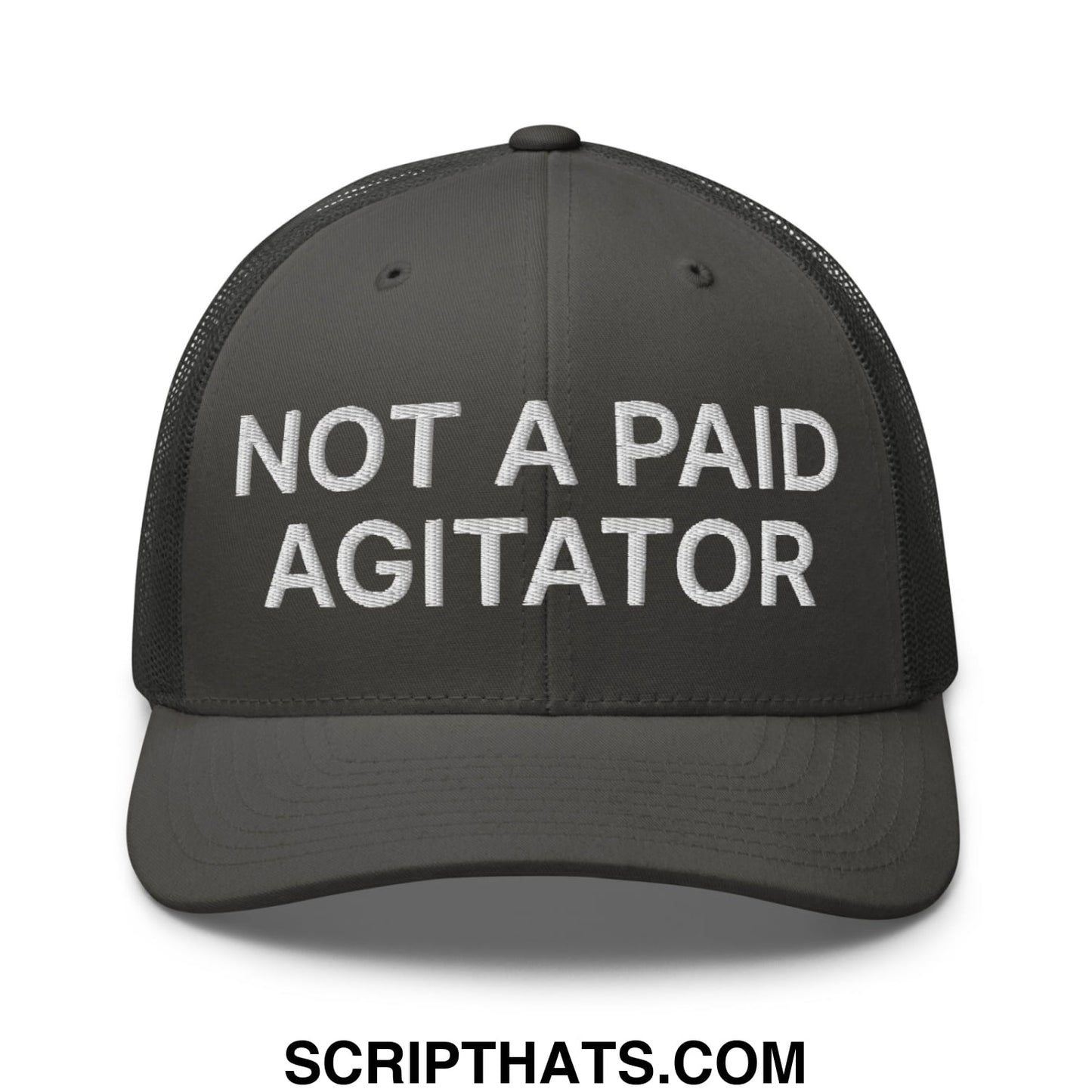 Not a Paid Agitator Embroidered Mesh Trucker Hat Charcoal