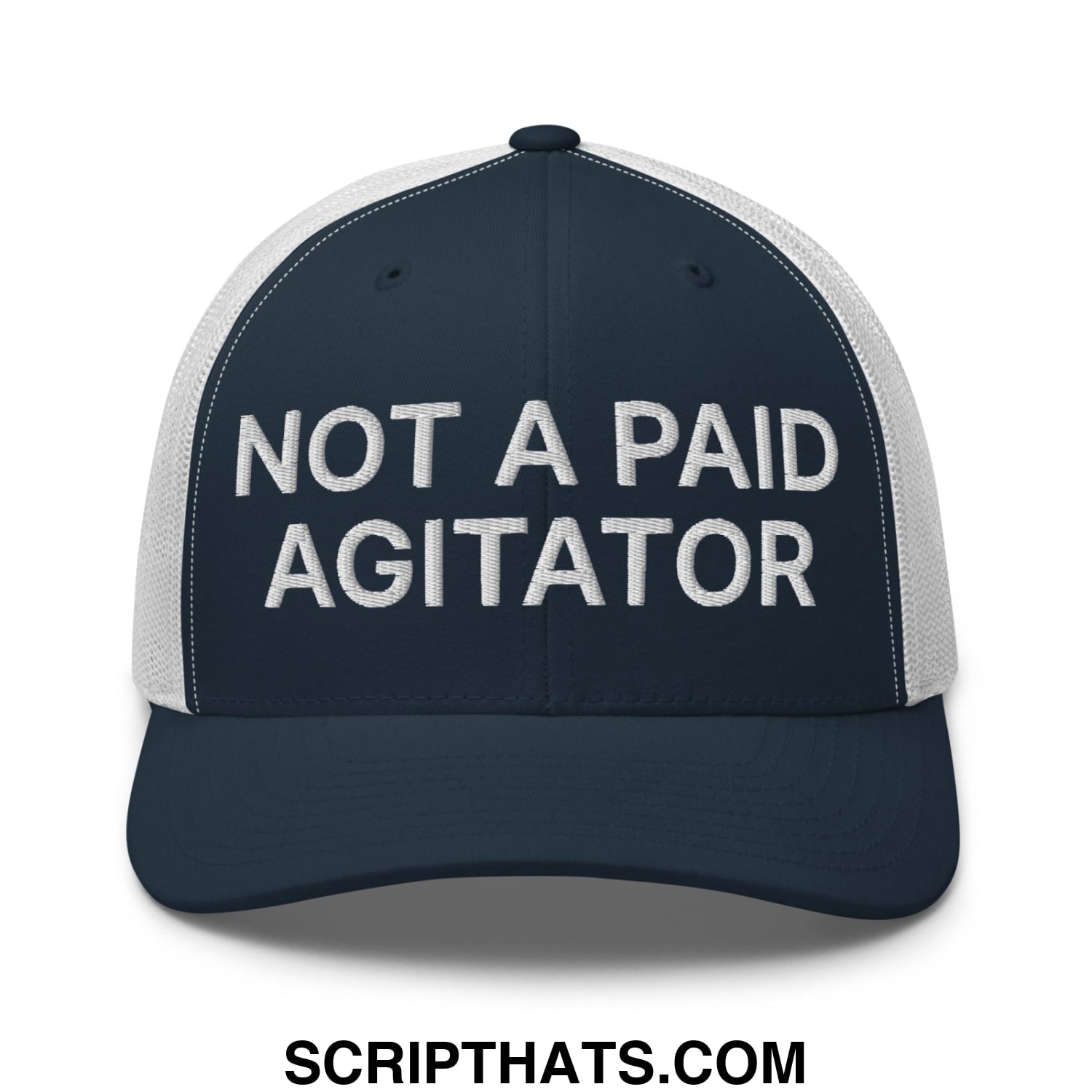 Not a Paid Agitator Embroidered Mesh Trucker Hat Navy White