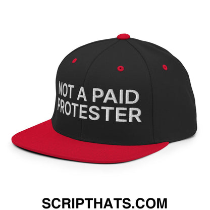 Not a Paid Protester Embroidered Flat Bill Brim Snapback Hat Black Red