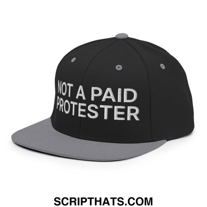 Not a Paid Protester Embroidered Flat Bill Brim Snapback Hat Black Silver