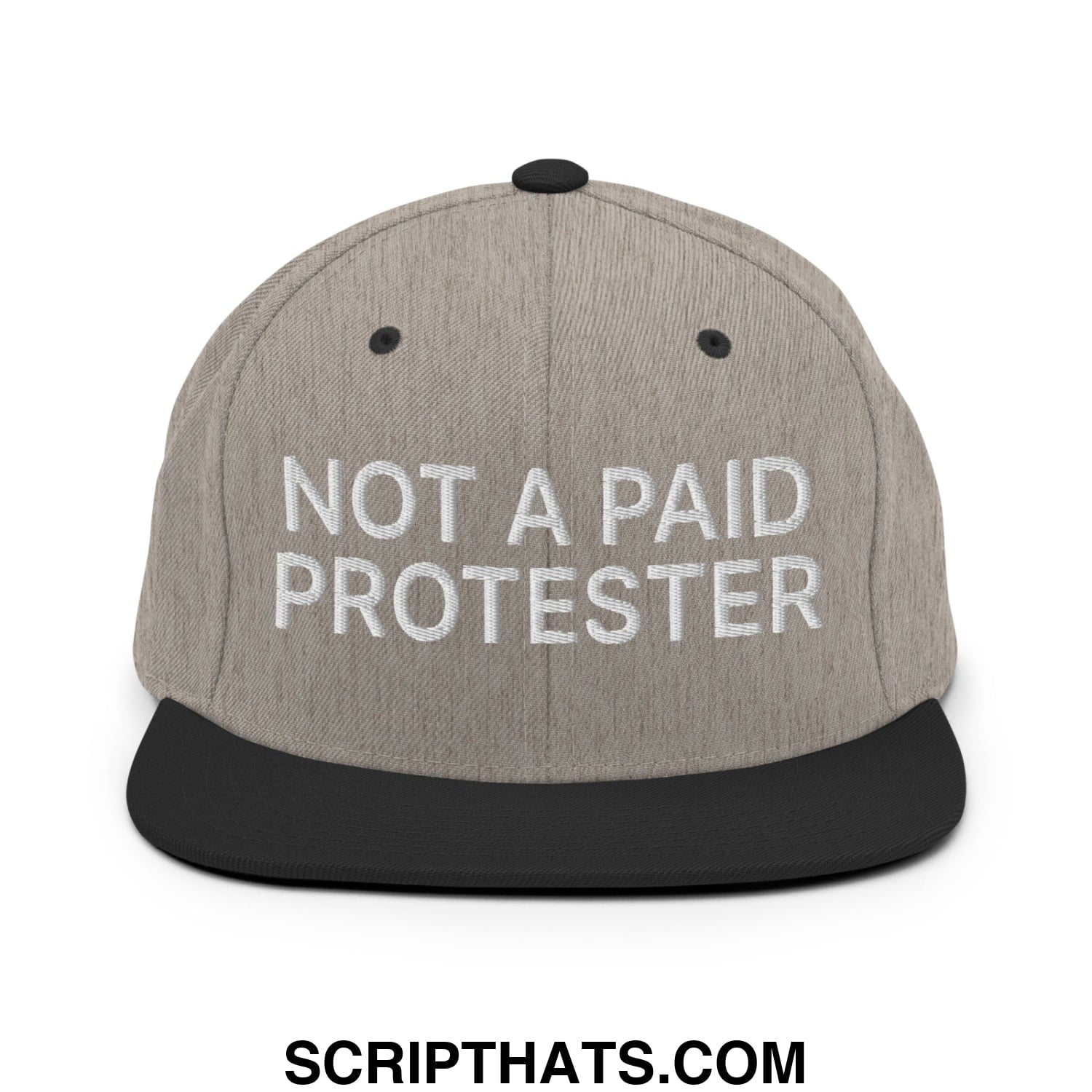 Not a Paid Protester Embroidered Flat Bill Brim Snapback Hat Heather Black