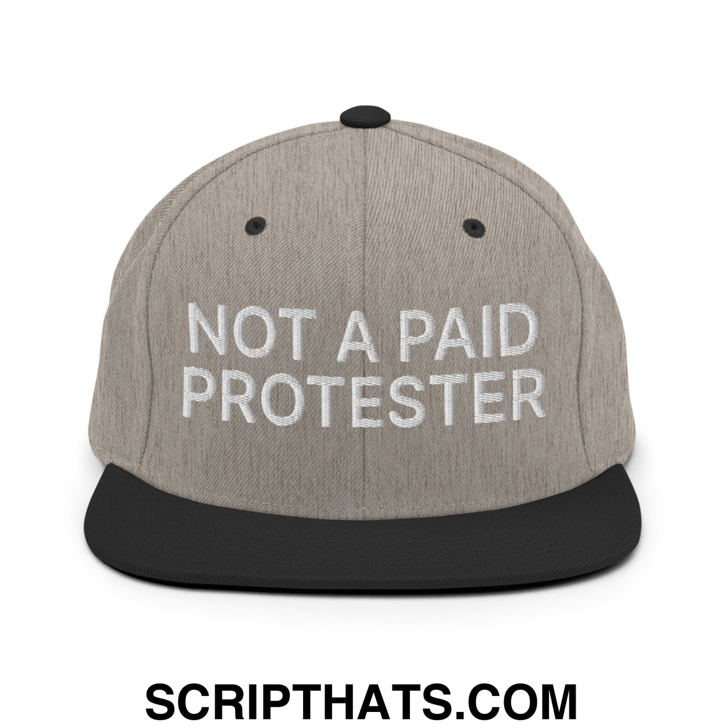 Not a Paid Protester Embroidered Flat Bill Brim Snapback Hat Heather Black
