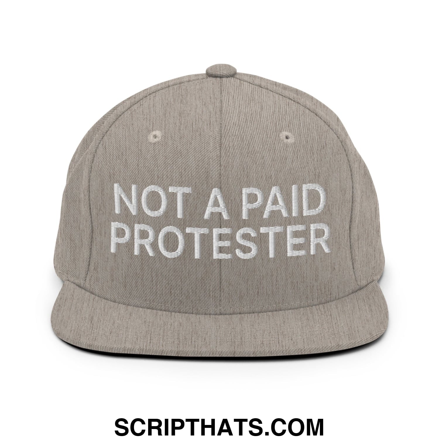 Not a Paid Protester Embroidered Flat Bill Brim Snapback Hat Heather Grey