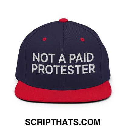 Not a Paid Protester Embroidered Flat Bill Brim Snapback Hat Navy Red