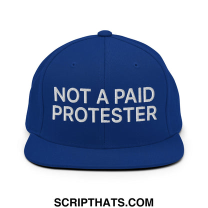 Not a Paid Protester Embroidered Flat Bill Brim Snapback Hat Royal Blue