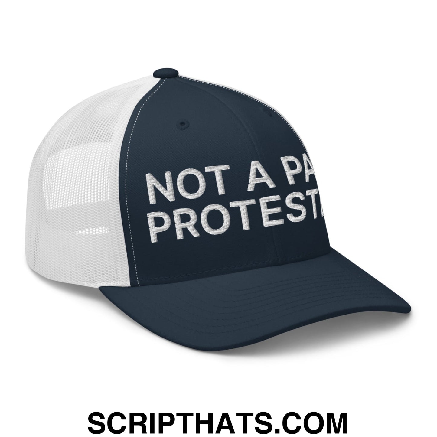 Not a Paid Protester Embroidered Mesh Trucker Hat Navy White