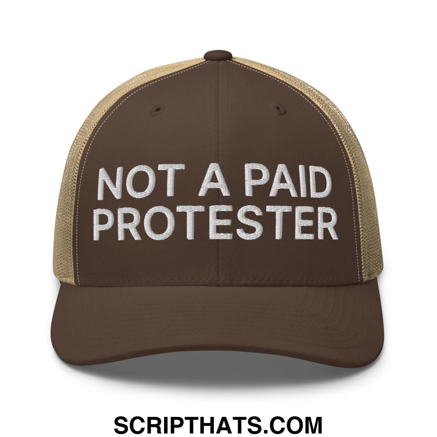 Not a Paid Protester Embroidered Mesh Trucker Hat Brown Khaki