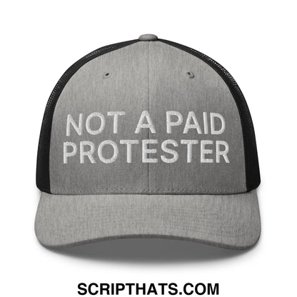 Not a Paid Protester Embroidered Mesh Trucker Hat Heather Black