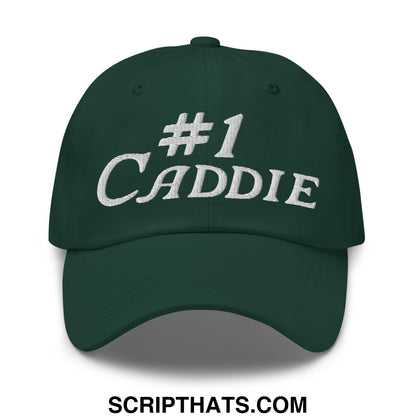 Number 1 Caddie Embroidered Unstructured Golf Dad Hat Spruce